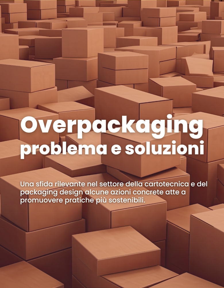 Overpackaging e Cartotecnica